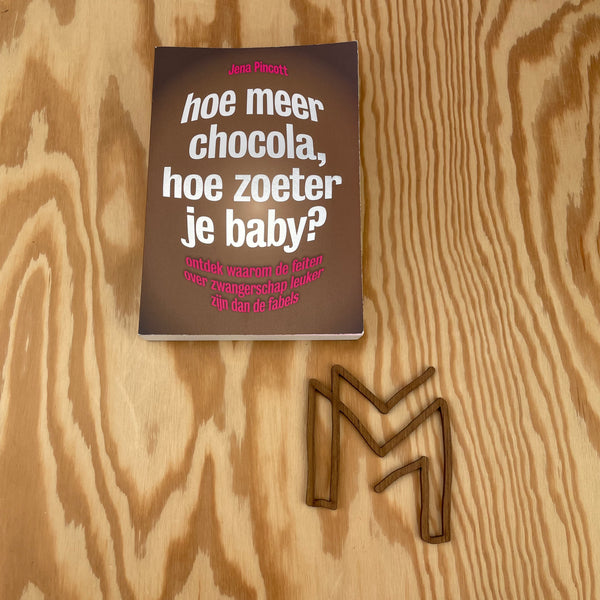 Boek Hoe meer chocola, hoe zoeter de baby?
