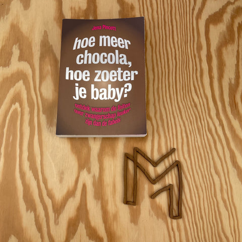 Boek Hoe meer chocola, hoe zoeter de baby?